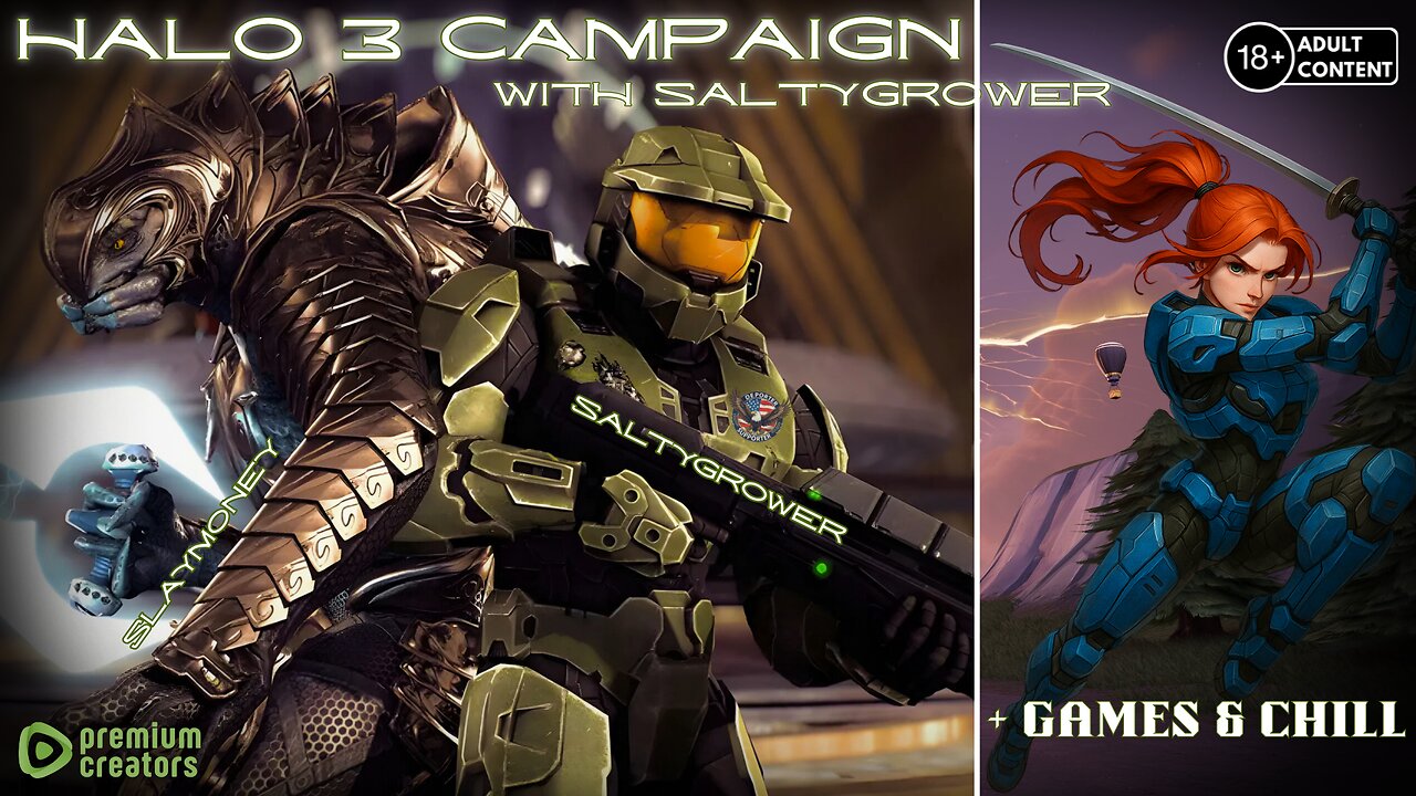 Halo 3 Campaign With SaltyGrower + Games & Chill (10 HR MARATHON)