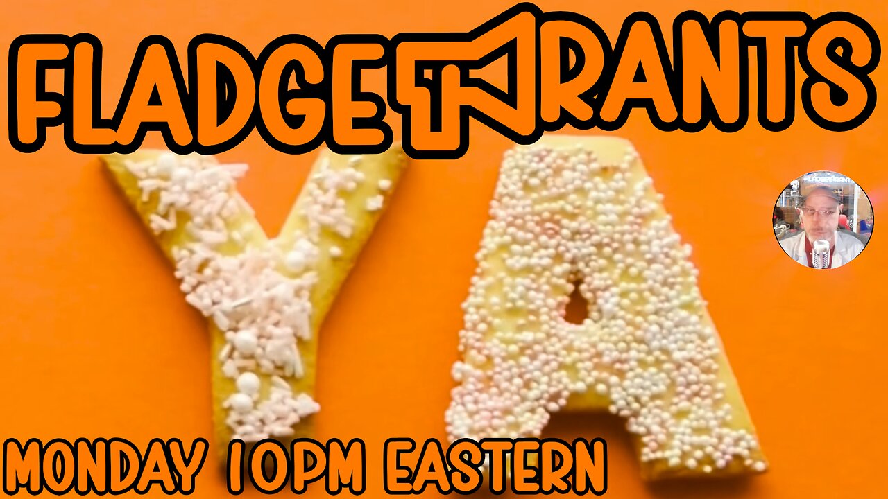 Fladge Rants Live #120 Ya | Know What I Mean? Ya Sure. You Betcha!