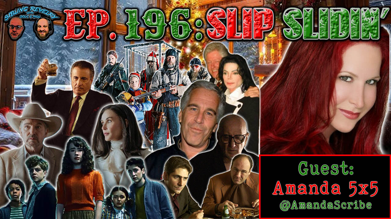 Sibling Revelry Ep. 196: Slip Slidin’