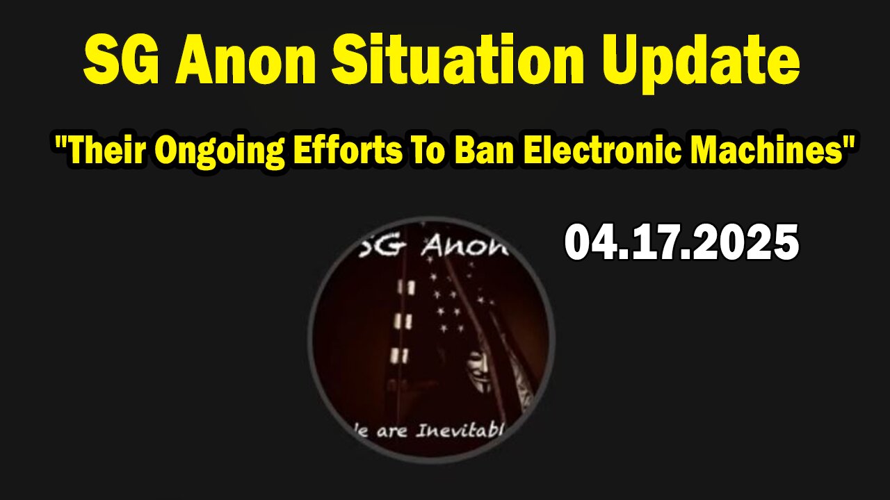 SG Anon & The Shasta Five Situation Update Apr 17: "Their Ongoing Efforts To Ban Electronic Machines"