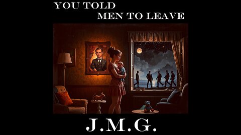 You Told Men to Leave by John M. Gunn