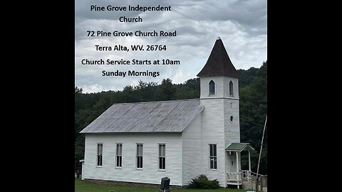 Pine Grove Church - May 18th 2025