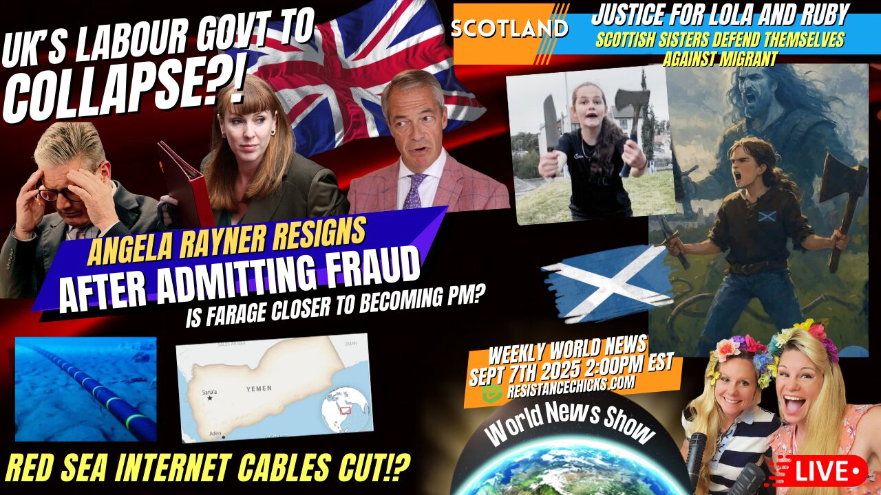 UK Labour Govt To Collapse!? Justice For Scottish Sisters Who Defended Against Migrant 9/7/25