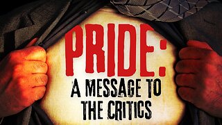 Pride: A Message To The Critics | Pastor Shane Idleman