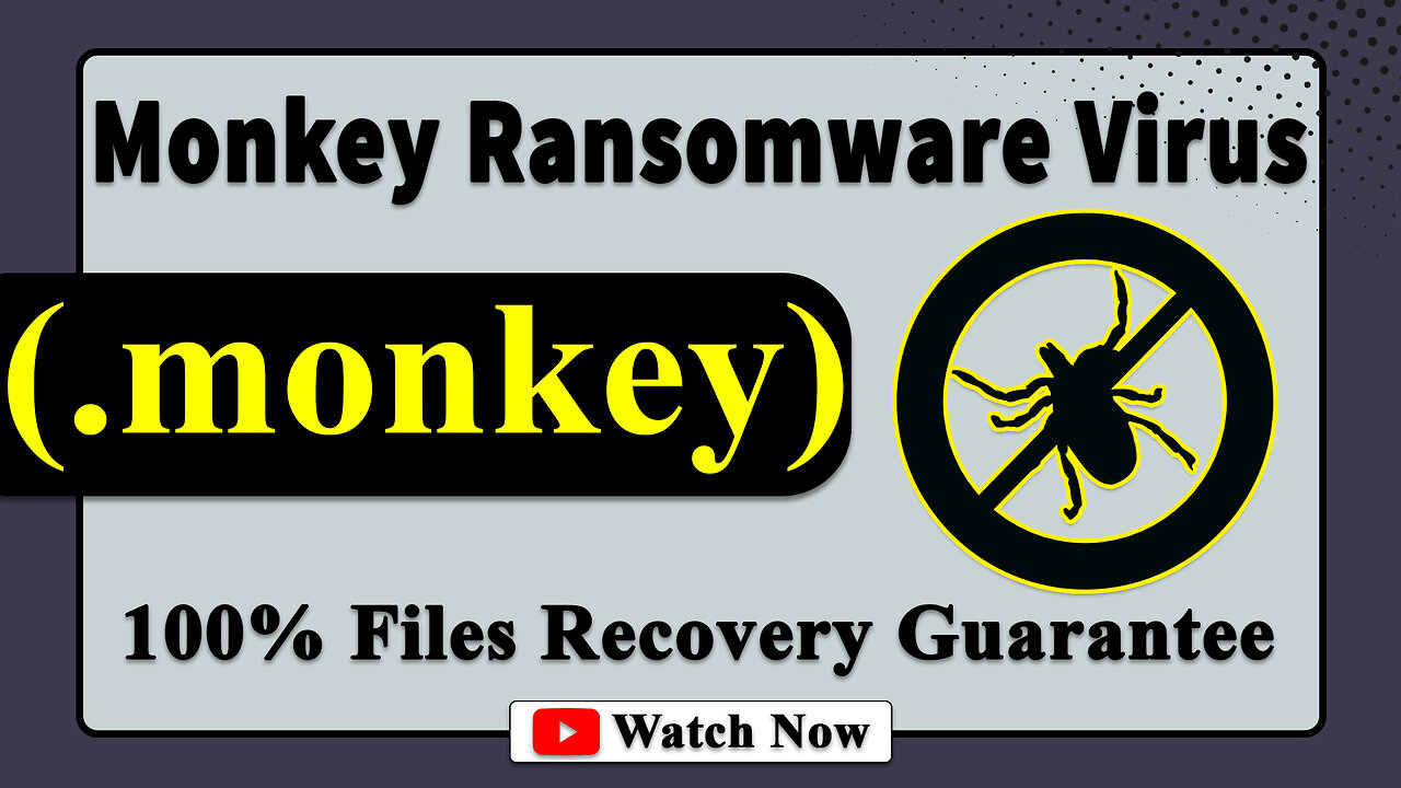 || SOLVED ✅🔘|| Monkey (.monkey) ransomware virus - removal & Decryption