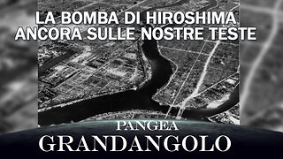 La bomba di Hiroshima ancora sulle nostre teste - 20250808 - Pangea Grandangolo