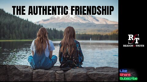 The Authentic Friendship