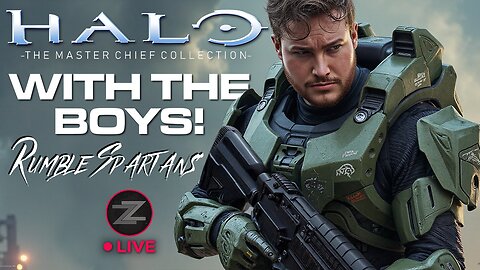 🔴LIVE IN 1440p! - RUMBLE SPARTANS HALO EVENT w/ OhHiMark1776, AmishZaku, GrimmHollywood, and more!