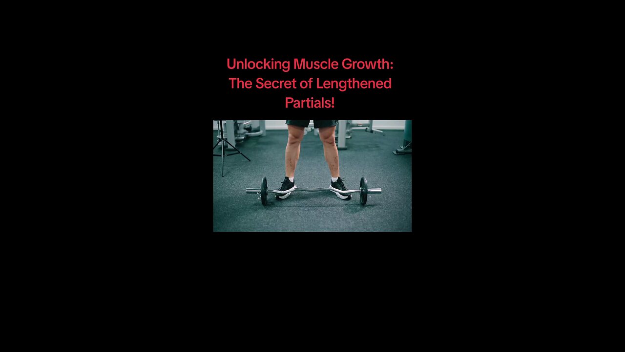 Unlocking Muscle Growth: The Secret of Lengthened Partials!