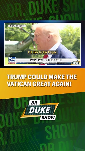 ⛪Could Trump Make The Vatican Great Again?