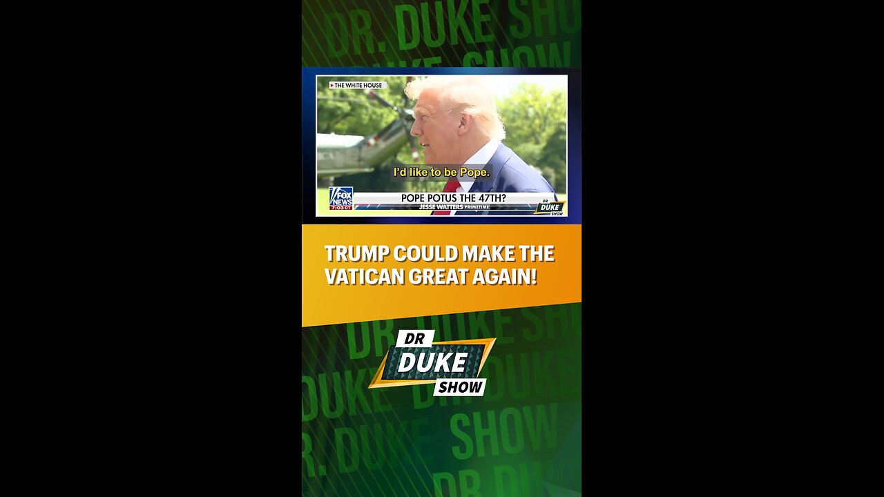 ⛪Could Trump Make The Vatican Great Again?