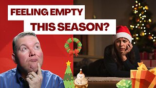 Why Do the Holidays Leave Me Feeling So Empty?