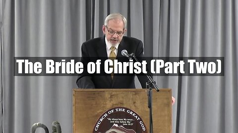The Bride of Christ (Part Two)