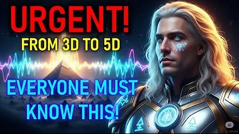 "From 3D to 5D: Earth's Journey into Higher Dimensions of Consciousness and Cosmic Alignment!" (2)