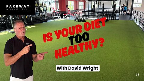 Is Your Diet Too Healthy?
