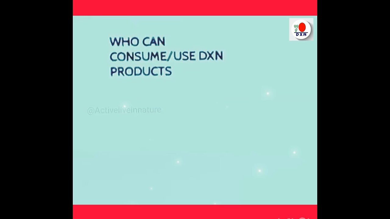 Can Anyone Use or Consume DXN Products?