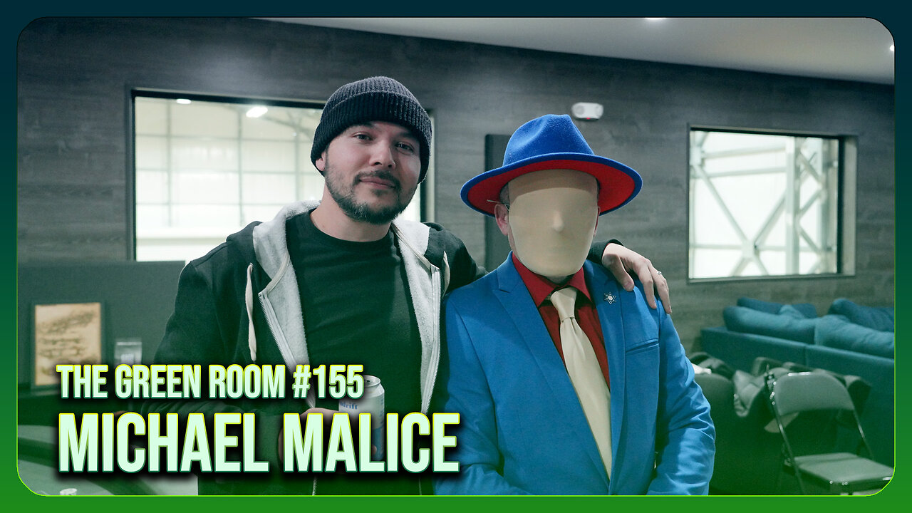 The Green Room #155 - NOT SICK OF WINNING with Michael Malice