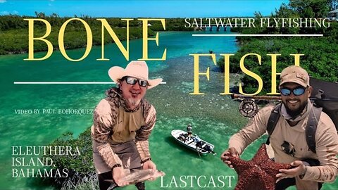 FlyFishing For Bonefish | Eleuthera Island, Bahamas | Project Healing Waters A Journey To Healing|
