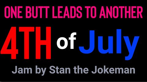 One Butt Leads to Another 4th of July Jam Celebrating the Release of Sex Predators!