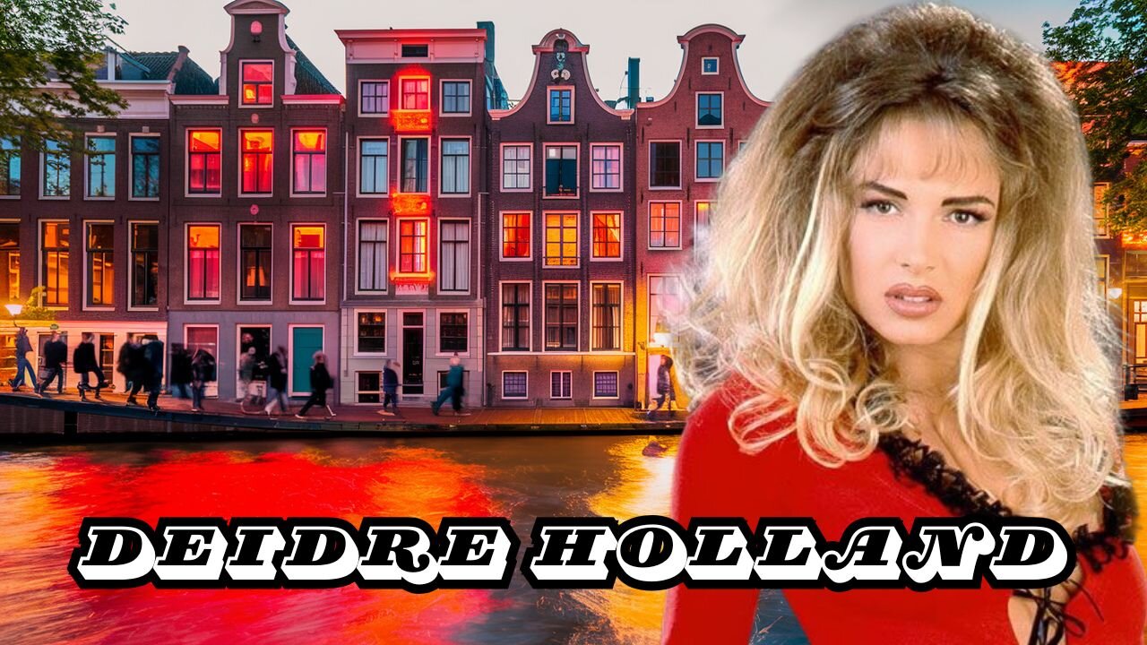 Deidre Holland: The Rise and Legacy of a Film Icon