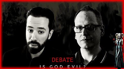DEBATE - Is God Evil? @methodministries vs @FTFEOfficial