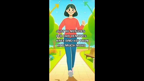 Just 10 minutes per day removes hip and knee pain and much more.