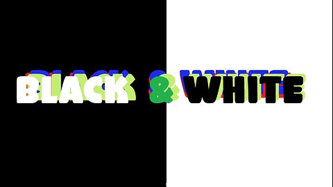 BLACK & WHITE