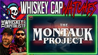 The Montauk Project - What Inspired Stranger Things/More Randomness | Whiskey Cap Watches | 1.20.26
