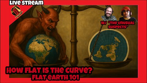 LIVE- "How Flat Is The Curve? Flat Earth 101