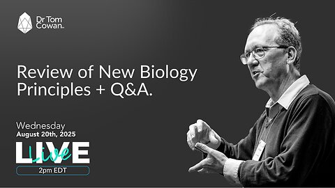 Review of New Biology Principles & Q&A - 8/20/25