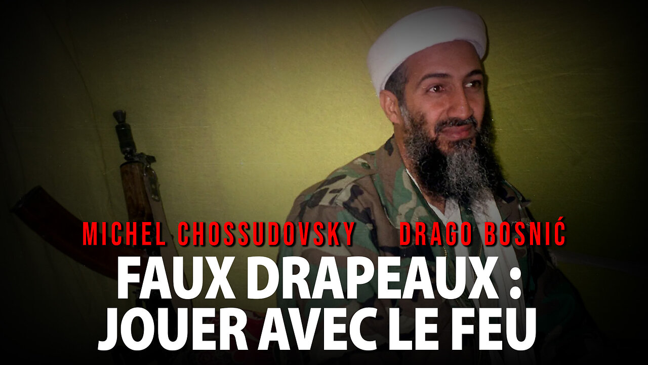 FAUX DRAPEAUX : JOUER AVEC LE FEU - MICHEL CHOSSUDOVSKY & DRAGO BOSNIĆ