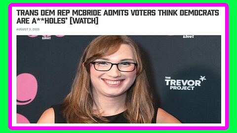 Rep Tim Mcbride: US Voters Hate Democrats - 8/4/25