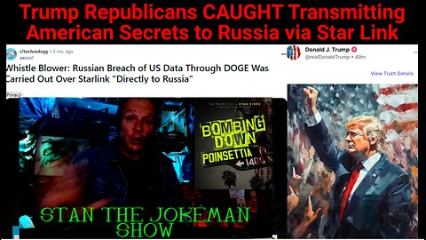 Trump CAUGHT Using Star Link to Trasmit Secrets to Kremlin & Oklahoma LOSES 200 Highway Patrol