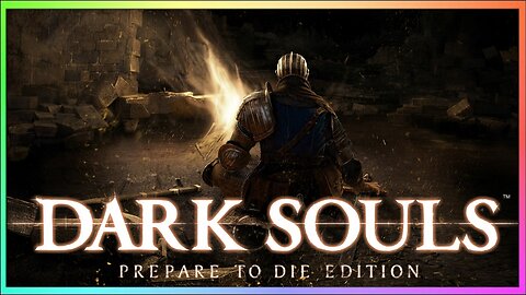 Dark Souls: Prepare to Die Edition | Rolling for My Life | Part 4