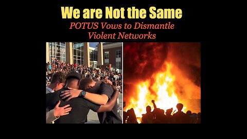 We are Not the Same - POTUS Vows to Dismantle Terror Networks