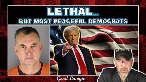 The Following Program: Trump and Iran; Lethal...but "MOSTLY Peaceful"; Joe's "Birthday" and More