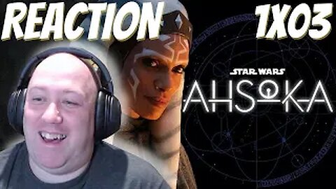 Ahsoka S1 E3 First Watch Reaction "Time to Fly"