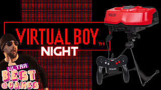 Virtual Boy Night 2 | ULTRA BEST AT GAMES (Original Live Version)
