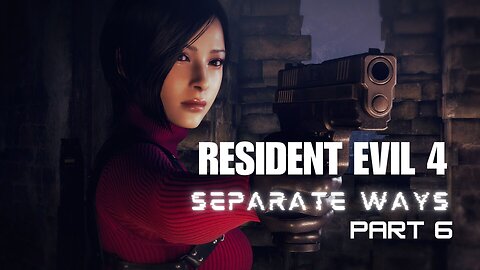 Resident Evil 4: Separate Ways - Part 6 (No commentary)