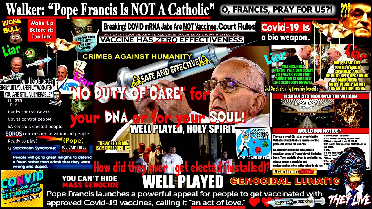 Walker: “Pope Francis Is NOT A Catholic" (compilation version)
