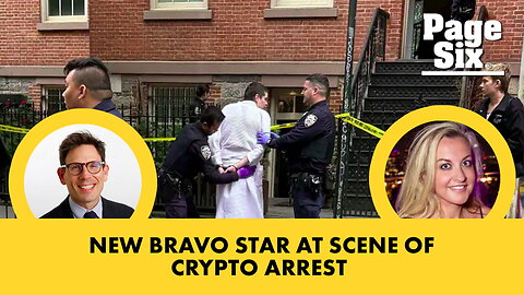 New Bravo star at scene of crypto torture arrest