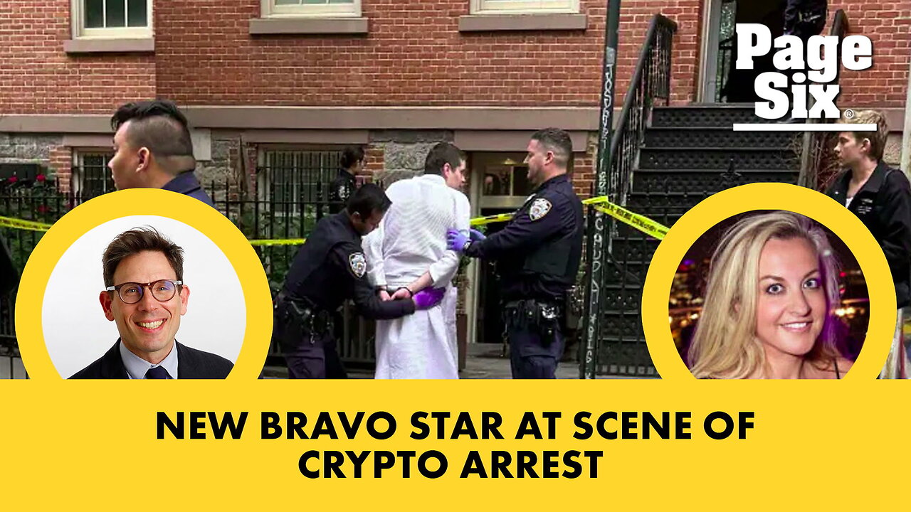 New Bravo star at scene of crypto torture arrest