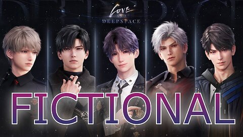 FICTIONAL - Love and Deepspace Music Video
