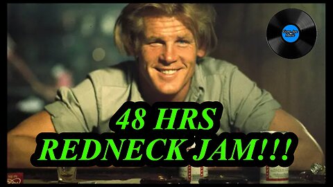 48 HRS REDNECK JAM!!!