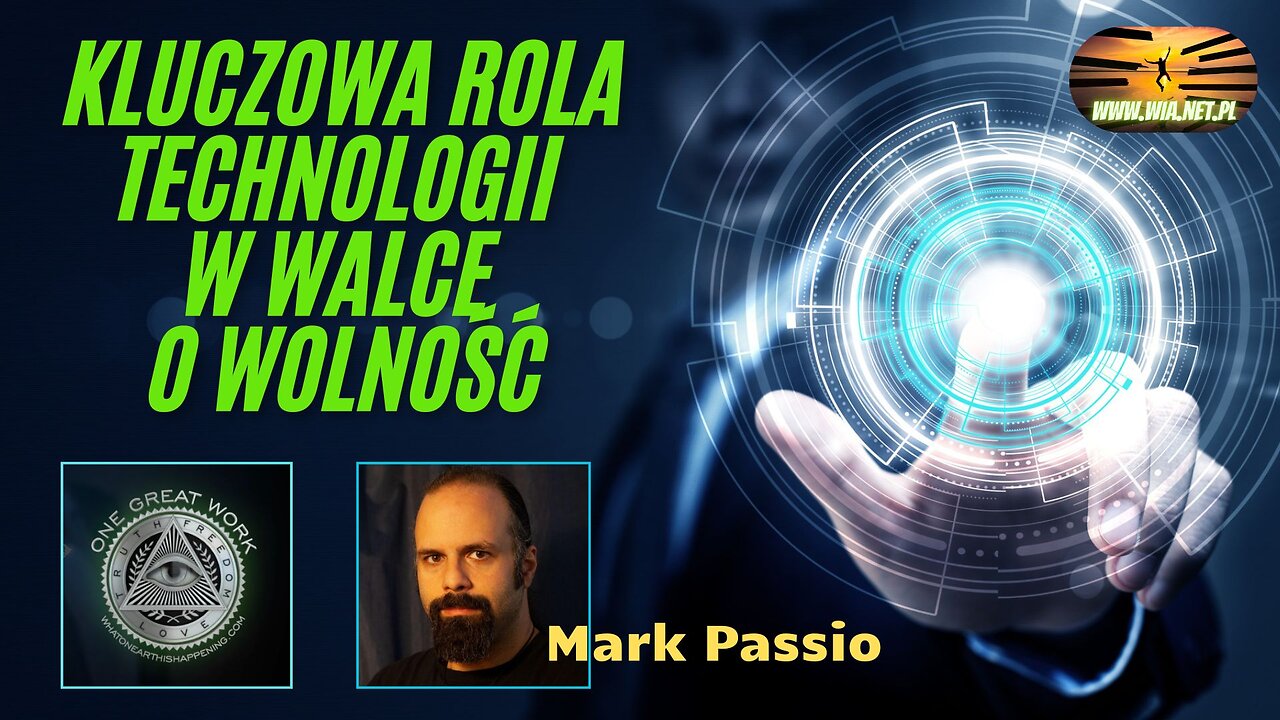Kluczowa rola technologii w walce o wolność – Mark Passio