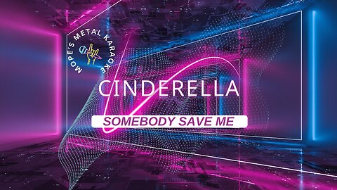 Cinderella - Somebody Save Me Karaoke