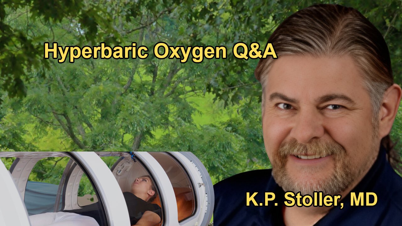 Questions and Answers on the Health Benefits of Hyperbaric Oxygen Therapy with Dr. K.P. Stoller