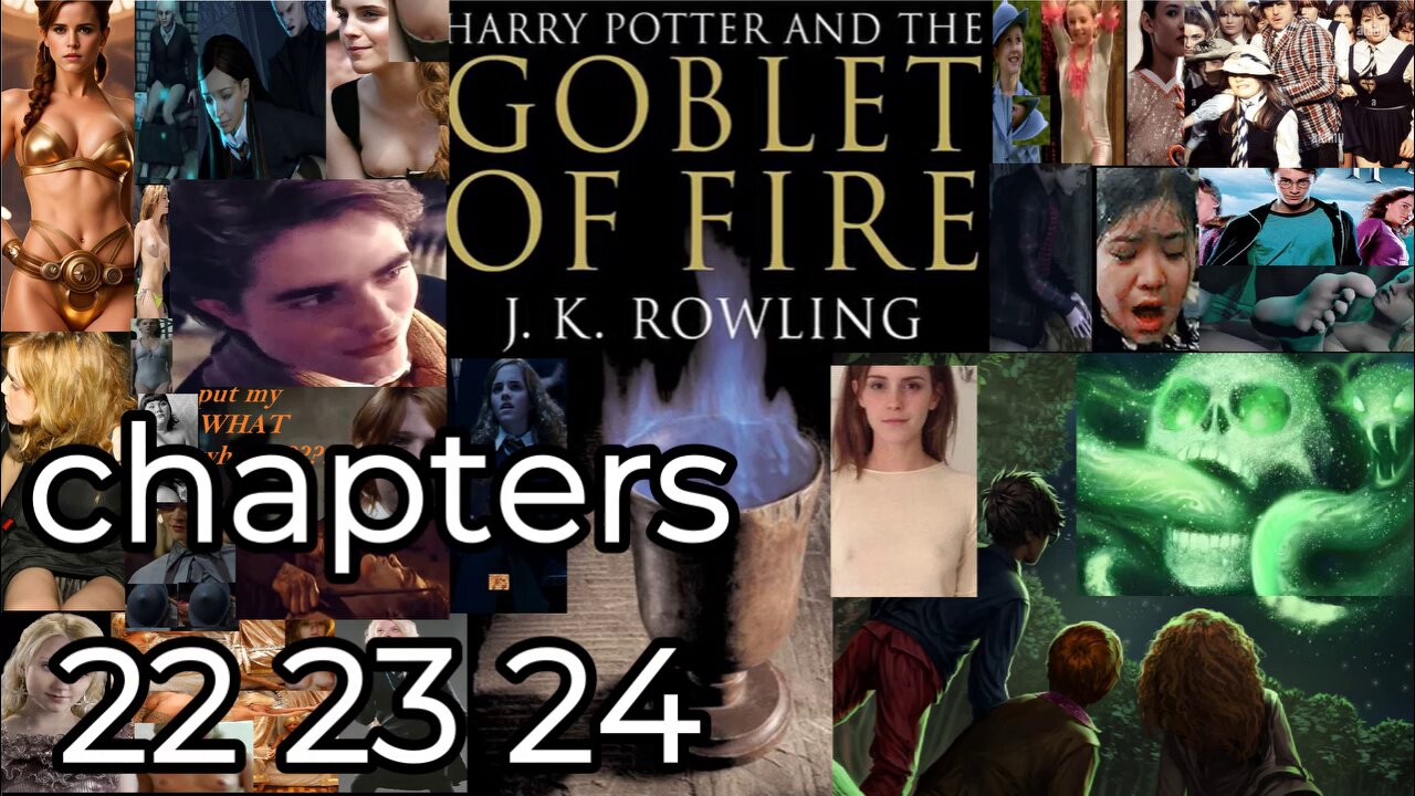 Harry Potter and the Goblet of Fire, , 22 23 24,