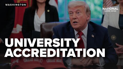 President Trump reshaping university accreditation process