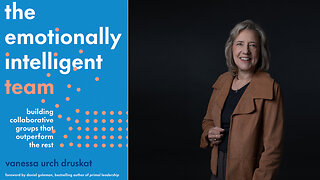 Vanessa Druskat | THE EMOTIONALLY INTELLIGENT TEAM (Harvard Business Review) | The Fortune 500 And Fortune Global 500 Consultant, Vanessa Druskat Teaches How Get Your Team to Perform at a High Level
